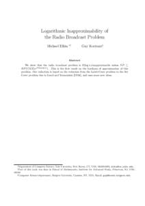 Logarithmic Inapproximability of the Radio Broadcast Problem Michael Elkin ∗†