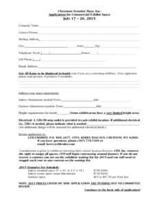 Cheyenne Frontier Days, Inc. Application for Commercial Exhibit Space July 17 – 26, 2015 Company Name:______________________________________________________________________ Contact Person: _____________________________