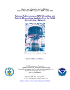 Selected Publications on TIROS satellites and satellite meteorology available from the NOAA Central Library Network