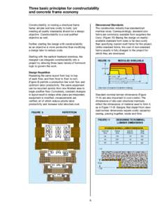 Three basic principles for constructability and concrete frame economy Constructability, or making a structural frame faster, simpler and less costly to build, (yet meeting all quality standards) should be a design