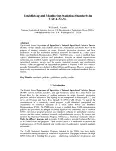 Establishing and Monitoring Statistical Standards in USDA-NASS William L. Arends National Agricultural Statistics Service, U.S. Department of Agriculture, Room 5041A, 1400 Independence Ave. S.W., Washington D.C[removed]