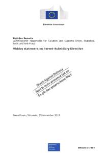 EUROPEAN COMMISSION  Algirdas Šemeta Commissioner responsible for Taxation and Customs Union, Statistics, Audit and Anti-fraud