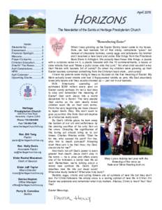 HORIZONS  April 2015 The Newsletter of the Saints at Heritage Presbyterian Church