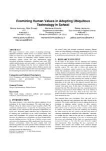 Examining Human Values in Adopting Ubiquitous Technology in School Minna Isomursu, Mari Ervasti Marianne Kinnula