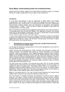 Ryuzo Miyao: Central banking further into uncharted territory Speech by Mr Ryuzo Miyao, Member of the Policy Board of the Bank of Japan, at a meeting held by the Foreign Correspondents’ Club of Japan, Tokyo, 28 May 201