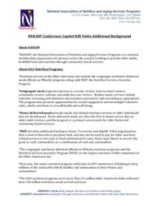 National Association of Nutrition and Aging Services Programs 1612 K Street, NW Suite 400 Washington, DC[removed][removed]2099 fax www.nanasp.org  NANASP Conference Capitol Hill Visits-Additional Background