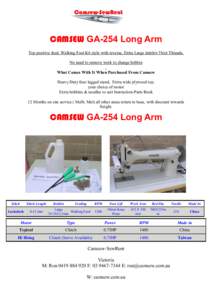 CAMSEW GA-254 Long Arm Top positive feed, Walking Foot K6 style with reverse, Extra Large bobbin Thick Threads, No need to remove work to change bobbin . What Comes With It When Purchased From Camsew Heavy Duty four legg
