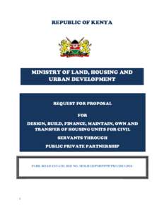 REPUBLIC OF KENYA  MINISTRY OF LAND, HOUSING AND URBAN DEVELOPMENT  REQUEST FOR PROPOSAL