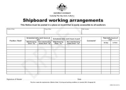 T F Shipboard working arrangements This Notice must be posted in a place on board that is easily accessible to all seafarers Name of Ship