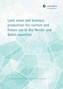 Land areas and biomass production for current and future use in the Nordic and Baltic countries  Sustainable Energy Systems 2050 Research Programme from Nordic Energy Reserach