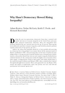 Journal of Economic Perspectives—Volume 27, Number 3—Summer 2013—Pages 103–124  Why Hasn’t Democracy Slowed Rising Inequality? Adam Bonica, Nolan McCarty, Keith T. Poole, and Howard Rosenthal