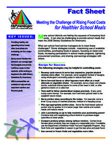 Fact Sheet Meeting the Challenge of Rising Food Costs for Healthier School Meals  K e y I ss u e S :