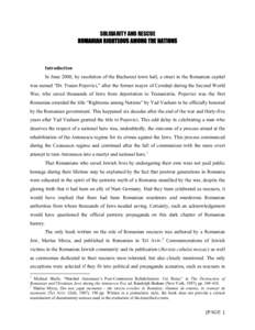 SOLIDARITY AND RESCUE ROMANIAN RIGHTEOUS AMONG THE NATIONS Introduction In June 2000, by resolution of the Bucharest town hall, a street in the Romanian capital was named “Dr. Traian Popovici,” after the former mayor