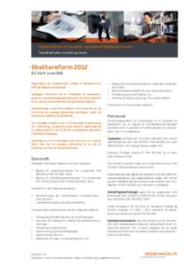 Nyhedsbrev til kunder og samarbejdspartnere Værdifuld viden om skat og moms Skattereform 2012 Regeringens Et