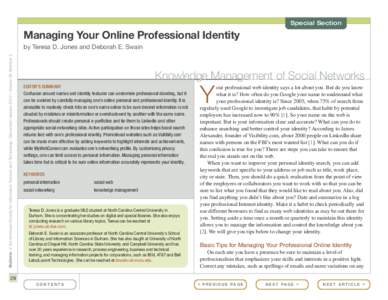 Special Section  Managing Your Online Professional Identity Bulletin of the American Society for Information Science and Technology – December/January 2012 – Volume 38, Number 2  by Teresa D. Jones and Deborah E. Swa