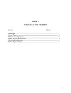 TITLE 4 PUBLIC WAYS AND PROPERTY Subject Chapter
