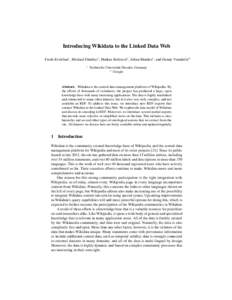Introducing Wikidata to the Linked Data Web Fredo Erxleben1 , Michael Günther1 , Markus Krötzsch1 , Julian Mendez1 , and Denny Vrandeˇci´c2 1 Technische Universität Dresden, Germany 2