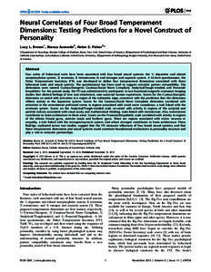 Neural Correlates of Four Broad Temperament Dimensions: Testing Predictions for a Novel Construct of Personality Lucy L. Brown1, Bianca Acevedo2, Helen E. Fisher3* 1 Department of Neurology, Einstein College of Medicine,