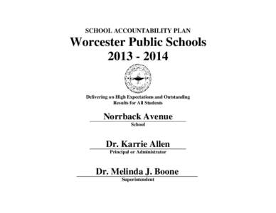 SCHOOL ACCOUNTABILITY PLAN  Worcester Public Schools[removed]Delivering on High Expectations and Outstanding
