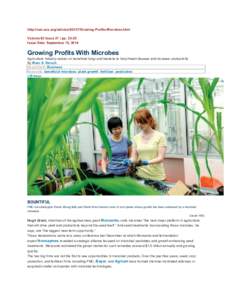 http://cen.acs.org/articles/92/i37/Growing-Profits-Microbes.html Volume 92 Issue 37 | ppIssue Date: September 15, 2014 Growing Profits With Microbes Agriculture industry seizes on beneficial fungi and bacteria to