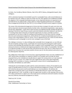 Second meeting of the Ad hoc Expert Group on the International Arrangement on Forests  Co-chairs, Your Excellency Minister Mesone, chair of the UNFF11 Bureau, distinguished experts, dear colleagues, 2015 is extremely imp