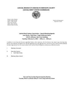 JUDICIAL BRANCH OF ARIZONA IN MARICOPA COUNTY JUDICIAL MERIT SYSTEM COMMISSION Thomas J. Davis, Chairman Craig M. Waugh, Member Logan F. Young, Member