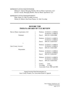 REPRESENTATIVES FOR PETITIONER: Michael V. Sakich, Managing Member, Harvest Manor Apartments, LLC David F. Kozak, Managing Member, Harvest Manor Apartments, LLC REPRESENTATIVES FOR RESPONDENT: Hank Adams, St. John Townsh