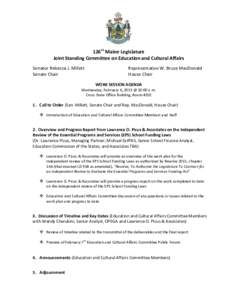 126th Maine Legislature Joint Standing Committee on Education and Cultural Affairs Senator Rebecca J. Millett Senate Chair  Representative W. Bruce MacDonald