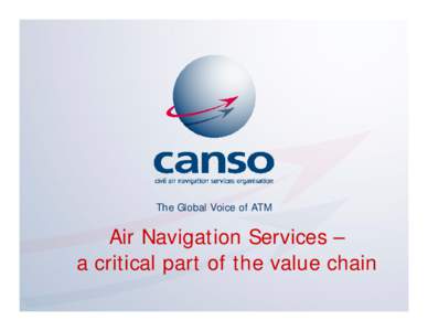 Civil Air Navigation Services Organisation / International Civil Aviation Organization / Automated teller machine / Air Navigation Service Provider / Asynchronous Transfer Mode / Business / Air traffic control / Technology / Transport