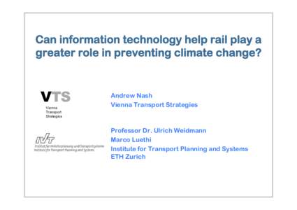 Can information technology help rail play a greater role in preventing climate change? VTS Vienna Transport