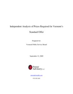 Independent Analysis of Prices Required for Vermont’s Standard Offer Prepared for: Vermont Public Service Board