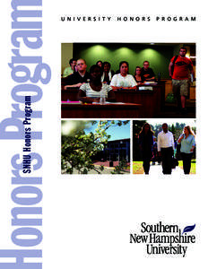 Southern New Hampshire University / Pennsylvania State University / Hutton Honors College / Sally McDonnell Barksdale Honors College / New England Association of Schools and Colleges / Council of Independent Colleges / Salem /  New Hampshire