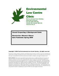 Environmental Law Centre Clinic Murray and Anne Fraser Building University of Victoria P.O. Box 2400 STN CSC