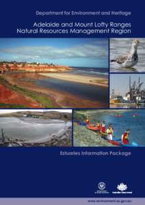 Department for Environment and Heritage  Adelaide and Mount Lofty Ranges Natural Resources Management Region  Estuaries Information Package