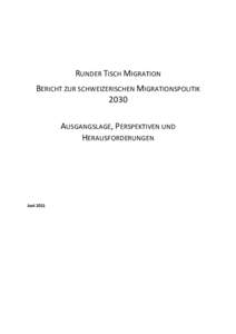 Runder Tisch Migration_Schlussberericht Ausgangslage_Perspektiven_Herausforderungen_Juni_2011_definitiv