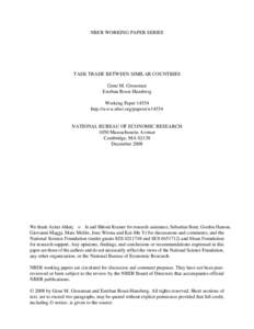 NBER WORKING PAPER SERIES  TASK TRADE BETWEEN SIMILAR COUNTRIES Gene M. Grossman Esteban Rossi-Hansberg Working Paper 14554