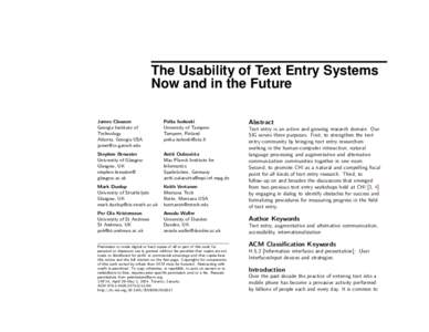 The Usability of Text Entry Systems Now and in the Future James Clawson Georgia Institute of Technology Atlanta, Georgia USA