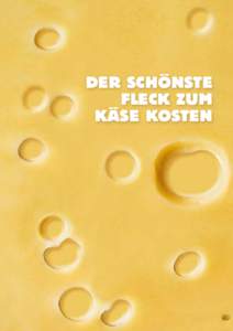 Der schönste Fleck zum Käse kosten Poleposition für den Käse