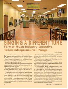 STORE PROFILE  SINGING A DIFFERENT TUNE Former Music Industry Executive Takes Entrepreneurial Plunge