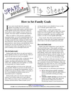 How to Set Family Goals  I f you want a family that feels connected, supports one another, lives out its values,