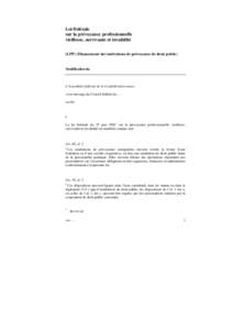 Loi fédérale sur la prévoyance professionnelle vieillesse, survivants et invalidité (LPP) (Financement des institutions de prévoyance de droit public)  Modification du