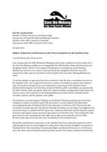 H.E. Mr. Lim Kean Hor Minister of Water Resources and Meteorology Chairperson of Cambodia National Mekong Committee Member of the MRC Council for Cambodia Chairperson of the MRC Council for[removed]April 2012