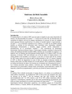 Síndrome del Bebé Sacudido REENA ISAAC, MD CAROLE JENNY, MD, MBA Hasbro Children’s Hospital & Brown Medical School, EE.UU. (Puesto en línea, en inglés, el 29 de noviembre de[removed]Puesto en línea, en español, el