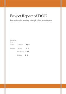 Project Report of DOE Research on the working principle of the spinning topGroup 3 Leader: