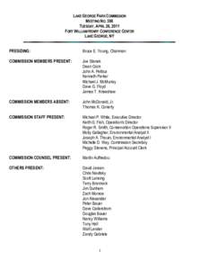 LAKE GEORGE PARK COMMISSION MEETING NO. 396 TUESDAY, APRIL 26, 2011 FORT WILLIAM HENRY CONFERENCE CENTER LAKE GEORGE, NY PRESIDING: