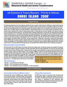 SAMHSA’s GAINS Center for  Behavioral Health and Justice Transformation http://gainscenter.samhsa.gov/  Jail Diversion & Trauma Recovery - Priority to Veterans