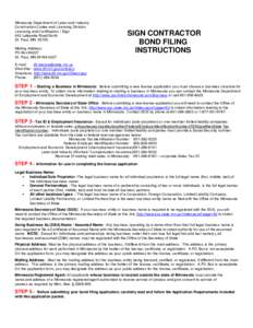 Minnesota Department of Labor and Industry Construction Codes and Licensing Division Licensing and Certification / SIgn 443 Lafayette Road North St. Paul, MN[removed]Mailing Address: