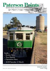 Paterson Points NEWSLETTER OF THE RAIL MOTOR SOCIETY INCORPORATED FEBRUARY 2014  Patron ~ Rear Admiral Peter Sinclair AC