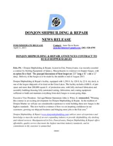 DONJON SHIPBUILDING & REPAIR NEWS RELEASE FOR IMMEDIATE RELEASE April 11, 2013  Contact: Anne Davis Burns