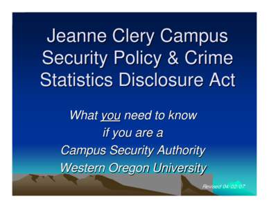 Student affairs / Eastern Michigan University / Laura Dickinson incident / United States / New England Association of Schools and Colleges / Clery Act / American Association of State Colleges and Universities / Western Oregon University
